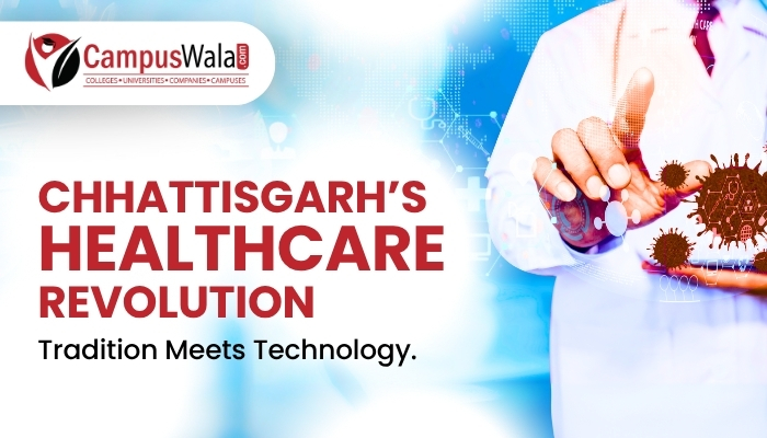 Chhattisgarh’s Healthcare Revolution: Tradition Meets Technology