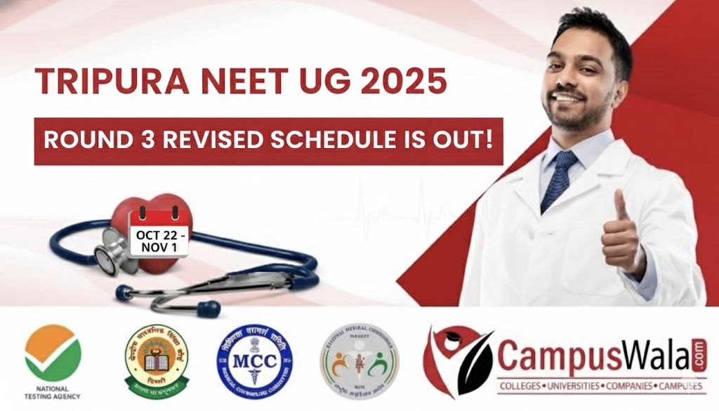 Tripura NEET UG 2025 Counselling Revised Round 3 Schedule Out